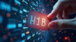 H1B Visa Chaos Hits Tech Hiring Surge